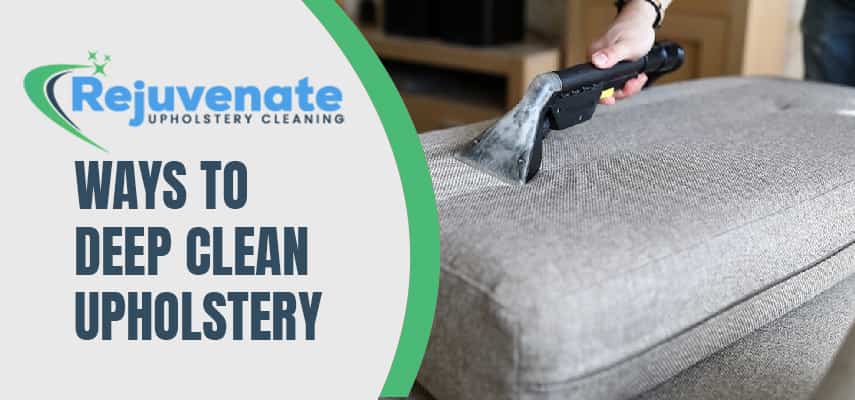 Ways to Deep Clean Upholstery